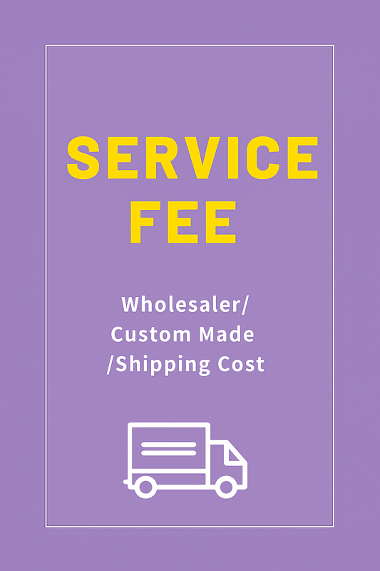 Customized & Other Service Fee(Discount not available)